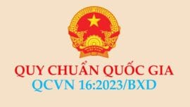 QCVN 16:2023/BXD – Quy chuẩn hàng hóa vật liệu xây dựng