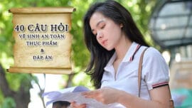 40 câu hỏi vệ sinh an toàn thực phẩm cần biết | Đáp án chi tiết 40 câu hỏi vệ sinh an toàn thực phẩm cần biết | Đáp án chi tiết